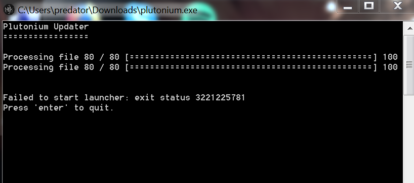 Failed to start laucher: exit status 3221225781 | Plutonium